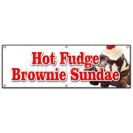 Signmission HOT FUDGE BROWNIE SUNDAE BANNER SIGN ice cream dessert cones fresh made B-72 Hot Fudge Brownie Sundae